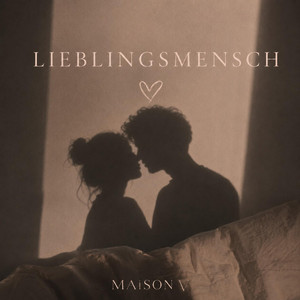 Lieblingsmensch by MAISON V