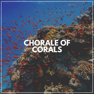 Chorale of Corals album