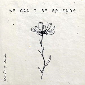 CAMINÏA - We Can't Be Friends (feat. Stephània)