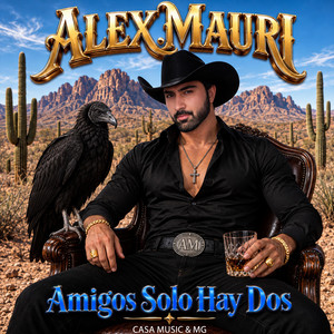 Amigos Solo Hay Dos by Alex Mauri Oficial