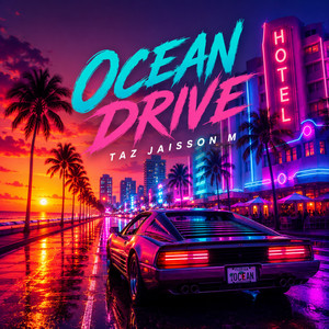 Ocean Drive by TAZ JAISSON M