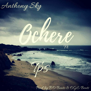 Ochere by Anthony Sky, TPS
