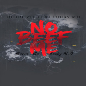 No Beef Me by Berri Yte, Lucky MO