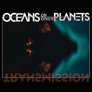Make It Out Alive by Oceans on Other Planets, Jay Gordon, Orgy