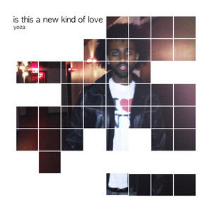 Is This A New Kind Of Love by Yoza