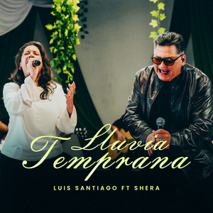 Lluvia Temprana by Luis Santiago, Shera