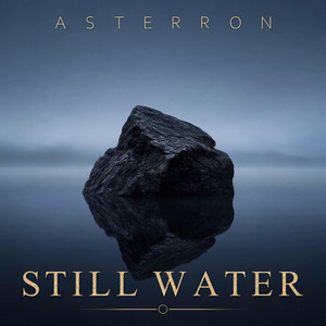 Still Water by ASTERRON