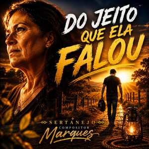 Do Jeito Que Ela Falou by Compositor Marques