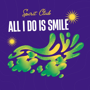 All I Do Is Smile