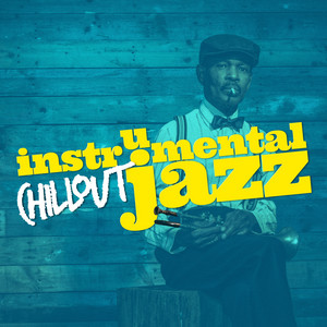 Instrumental Chillout Jazz album