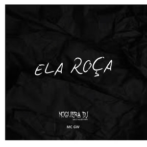 Portada de Ela Roça