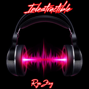 Indestructible by Ryn Zay