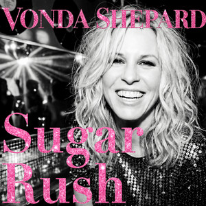 Sugar Rush by Vonda Shepard