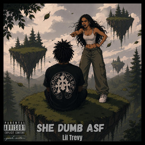 She Dumb ASF by Lil Trevy