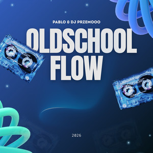Oldschool Flow by PABLO, Dj Przemooo
