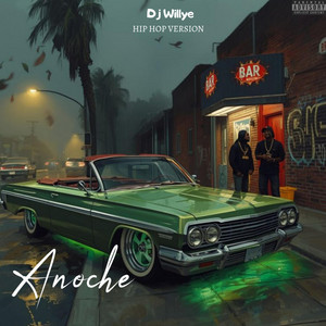 ANOCHE (HIP HOP) by Dj Willye