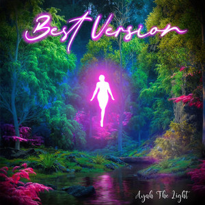 Best Version by Ayah The Light