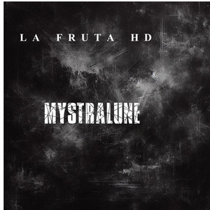 Mystralune by LA FRUTA HD