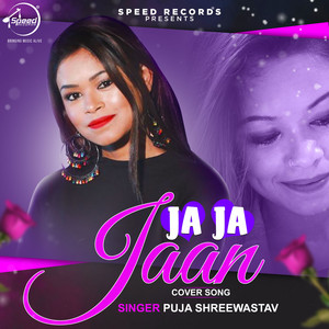 Puja Shreewastav - Ja Ja Jaan