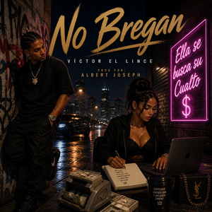 No Bregan by Victor El Lince