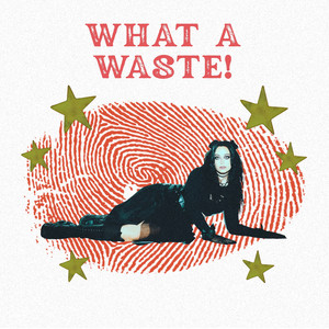 what a waste! by margø