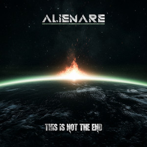 This Is Not The End by Alienare