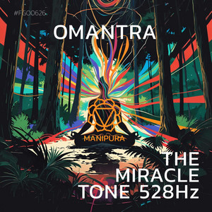 The Miracle Tone 528hz - Vinyasa Flow Mix by Omantra