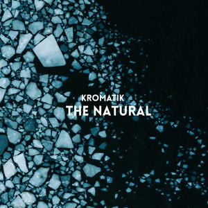 The Natural - Radio Edit by Kromatik