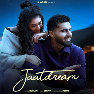 Jaat Dream by R Maan, Deepty