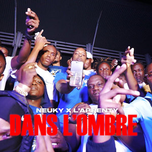 Dans L'ombre by Thery Armani Music, Neuky, L’aprenty