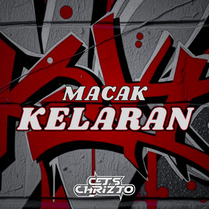 Cets Chrizto - Macak Kelaran