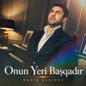 Onun Yeri Başqadır by Namiq Qasımov
