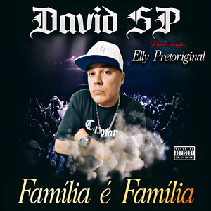 Família É Família by David S.P, Ellypretoriginal