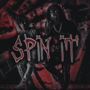spin it (feat. Headhunch0) by 2glocks.red, Headhunch0