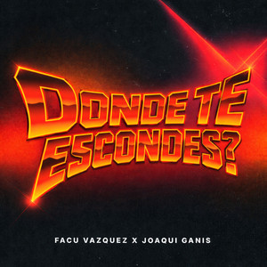 Donde Te Escondes? - Cachengue by Facu Vazquez, Joaqui Ganis