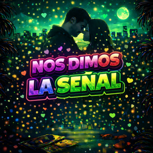 Nos dimos la señal by Narkyyx
