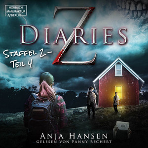 Z Diaries, Staffel 2, Teil 4 (ungekürzt)