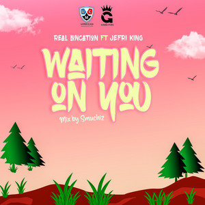 Real Longation - Waiting on you (feat. Jefri King)