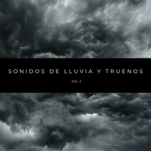 Sonidos De Lluvia y Truenos Vol. 2 album