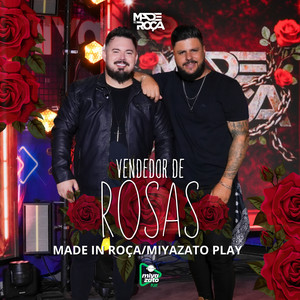 Vendedor de Rosas by Made in Roça, Miyazato Play