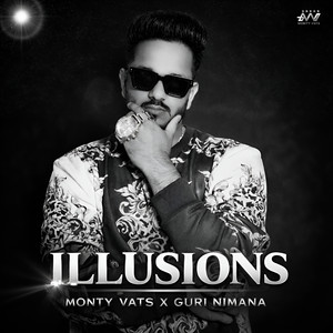 Illusions by Monty Vats, Guri Nimana