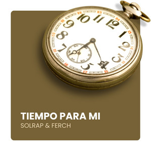 Tiempo Para Mí by Solrap, Ferch