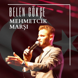 Mehmetcik Marşı - lagu dan lirik oleh Belen Gökçe | Spotify