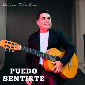 PUEDO SENTIRTE by Marcos Tulio Diaz