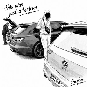 (This Was Just A Testrun) We kennen ze by 3askar