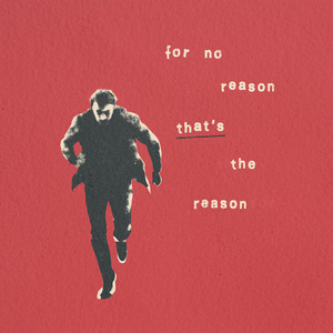 for no reason, that's the reason by Tinush