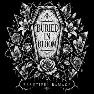 Where Was This Love by Buried In Bloom