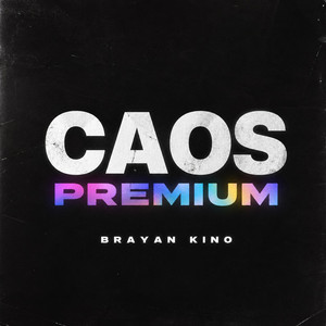 Caos Premium by Brayan kino