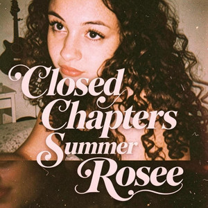Closed Chapters by Summer Rosee