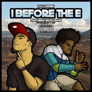 I Before the E (feat. Radio Base) by Hvlloween, Radio Base